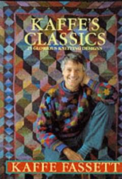 Kaffe's classics : 25 glorious knitting designs