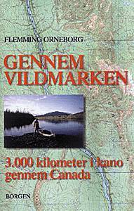 Gennem vildmarken : 3000 kilometer i kano gennem Canada