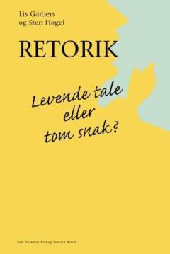 Retorik : levende tale eller tom snak?