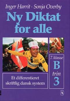 Ny diktat for alle, 7. klasse. Hæfte B, trin 3