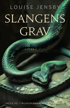 Slangens grav : spændingsroman