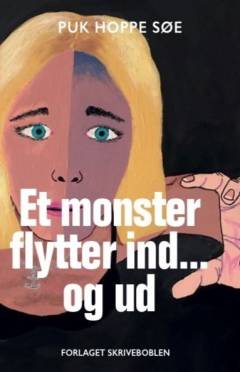 Et monster flytter ind - og ud