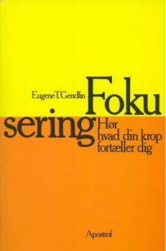 Fokusering : en selvhjælpsteknik