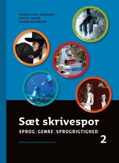 Sæt skrivespor : sprog, genre, sprogrigtighed. Bind 2