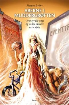 Aberne i muddergrøften : eventyr for unge og andre mindre sarte sjæle