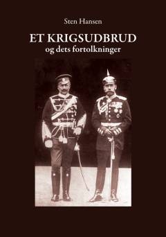 Et krigsudbrud og dets fortolkninger
