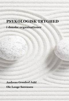 Psykologisk tryghed i danske organisationer