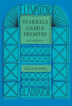 Stakkels gamle fremtid