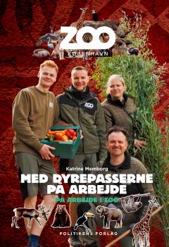Med dyrepasserne på arbejde : på arbejde i Zoo