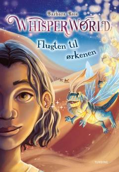 Forside til bogen Whisperworld - flugten til ørkenen