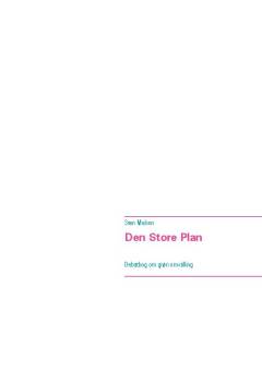 Den store plan : debatbog om grøn omstilling
