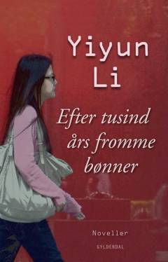 Efter tusind års fromme bønner : noveller