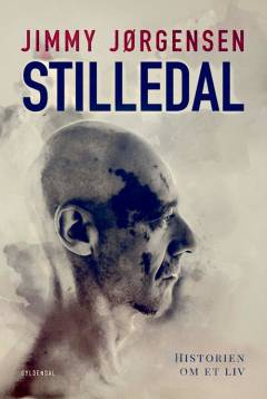Stilledal : historien om et liv