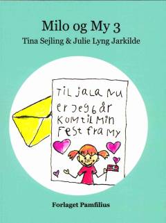Milo og My. Bind 3