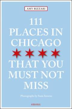 111 places in Chicago that you must not miss