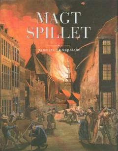 Magtspillet : Danmark og Napoleon