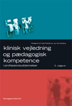 Klinisk vejledning og pædagogisk kompetence i professionsuddannelser