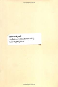 Brand Hijack : marketing without marketing