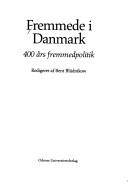 Fremmede i Danmark : 400 års fremmedpolitik