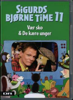 Sigurds bjørnetime. 11 : Vær sko & De kære unger