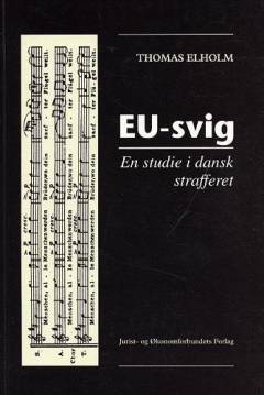 EU-svig : en studie i dansk strafferet