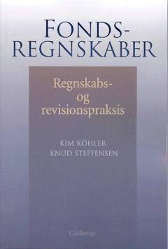 Fondsregnskaber : regnskabs- og revisionspraksis