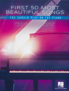 First 50 most beuatiful songs you should play on the piano