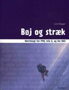 Bøj og stræk : morfologi for FVU, trin 2, og for DU3