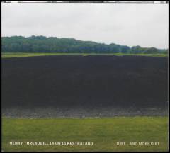 Dirt - and more dirt