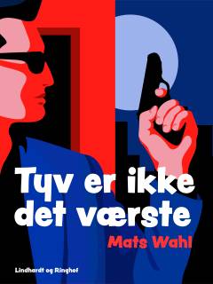 Tyv er ikke det værste!