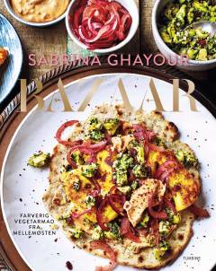 Bazaar : farverig vegetarmad fra Mellemøsten