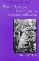 Particularities : collected essays on ethnography and education