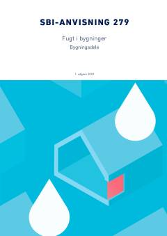 Fugt i bygninger. Bygningsdele