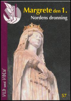 Margrete den 1. : Nordens dronning