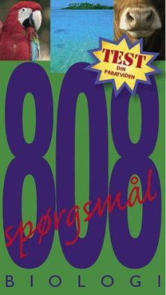 808 spørgsmål og svar : dyr, planter og natur - biologi