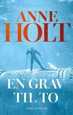 En grav til to : Selma Falcks første sag : kriminalroman