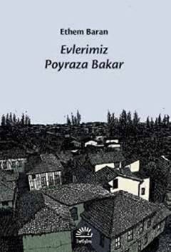 Evlerimiz poyraza bakar