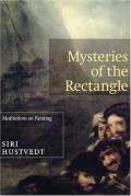 Mysteries of the Rectangle. Essays on Painting