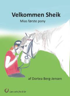Velkommen Sheik : Mias første pony