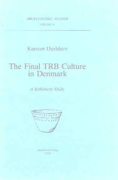 The final TRB culture in Denmark : a settlement study