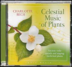 Celestial music of plants : ancient vedic sounds and singing medical plants