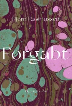 Forgabt : digte