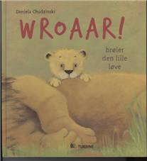 Wroaar! brøler den lille løve