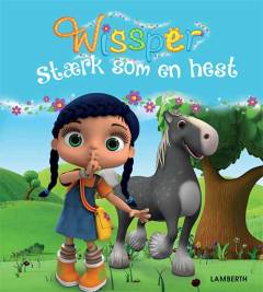 Wissper - stærk som en hest