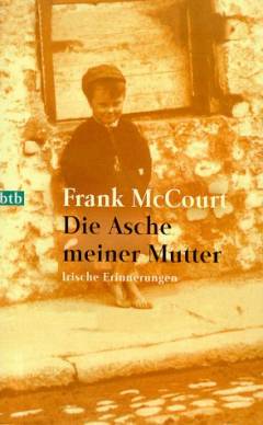 Die Asche meiner Mutter : Irische Erinnerungen