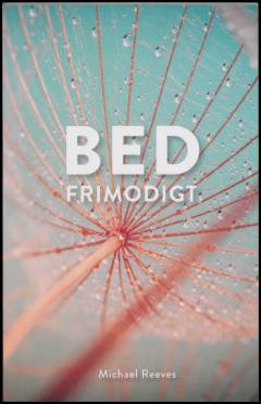 Bed frimodigt