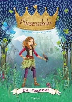 Prinsesseskolen - Ella i Mørkeskoven