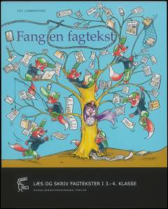 Fang en fagtekst : læs og skriv fagtekster i 3.-4. klasse