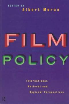 Film policy : international, national and regional perspectives