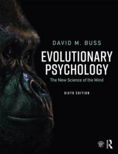 Evolutionary psychology : the new science of the mind